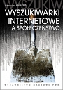 Wyszukiwarki internetowe a społeczeństwo