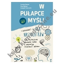 W pułapce myśli - dla nastolatków. Jak skutecznie poradzić sobie z depresją, stresem i lękiem (dodruk 2023)