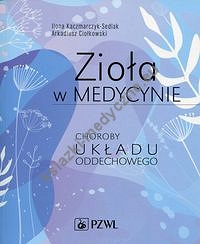 Zioła w medycynie Choroby układu oddechowego