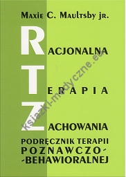 Racjonalna terapia zachowania RTZ Maxie C. Maultsby jr.