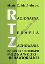 Racjonalna terapia zachowania RTZ Maxie C. Maultsby jr.