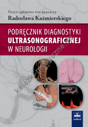 Podręcznik diagnostyki ultrasonograficznej w neurologii