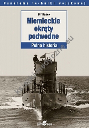 Niemieckie okręty podwodne. Pełna historia