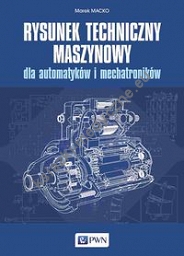 Rysunek techniczny maszynowy dla automatyków i mechatroników