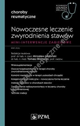 Nowoczesne leczenie zwyrodnienia stawów. Mini-interwencje zabiegowe