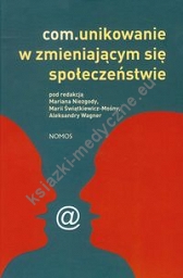 Com.unikowanie w zmieniającym się społeczeństwie