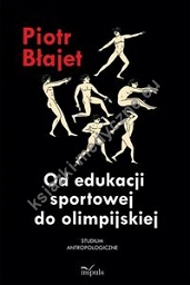 Od edukacji sportowej do olimpijskiej