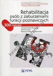 Rehabilitacja osób z zaburzeniami funkcji poznawczych