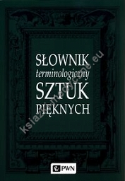 Słownik terminologiczny sztuk pięknych