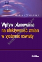 Wpływ planowania na efektywność zmian w systemie oświaty