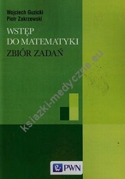 Wstęp do matematyki Zbiór zadań