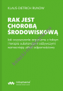 Rak jest chorobą środowiskową