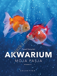 Akwarium - moja pasja 