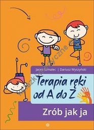 Terapia ręki od A do Z Zrób jak ja