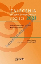 Zalecenia leczenia żywieniowego u dzieci 2021