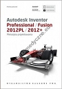 Autodesk Inventor Professional/Fusion 2012PL/2012+