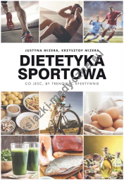 Dietetyka sportowa Co jeść, by trenować efektywnie