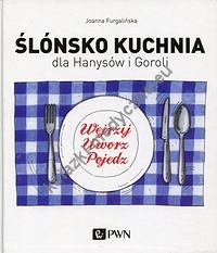 Ślónsko kuchnia dla Hanysów i Goroli