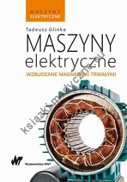 Maszyny elektryczne wzbudzane magnesami trwałymi