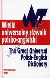 Wielki uniwersalny słownik polsko - angielski