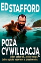 Ed Stafford Poza cywilizacją