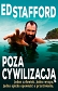 Ed Stafford Poza cywilizacją