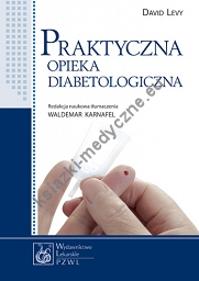 Praktyczna opieka diabetologiczna