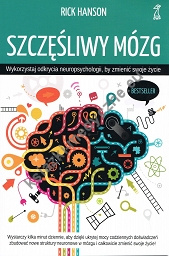 Szczęśliwy mózg. Wykorzystaj odkrycia neuropsychologii wyd. 2023