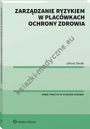 Zarządzanie ryzykiem w placówkach ochrony zdrowia