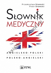 Słownik medyczny angielsko-polski polsko-angielski