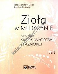 Zioła w medycynie Tom 2