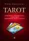 Tarot doktryna ezoteryczna a fenomen wróżebnej magii Tarota