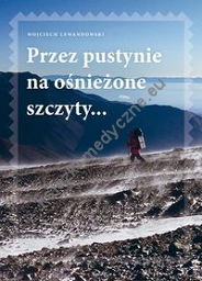 Przez pustynie na ośnieżone szczyty