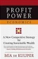 Profit Power Economics