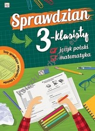Sprawdzian 3-klasisty Język polski i matematyka