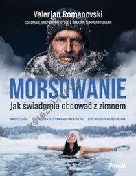 Morsowanie Jak świadomie obcować z zimnem