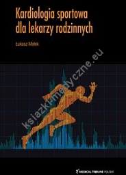 Kardiologia sportowa dla lekarzy rodzinnych