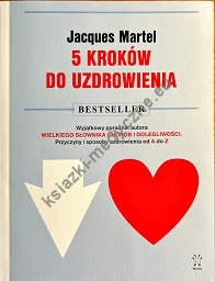 5 Kroków do Uzdrowienia Jacquesa Martela