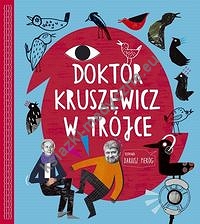 Doktor Kruszewicz w Trójce Rozmawia Dariusz Pieróg + CD