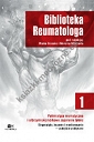 Biblioteka Reumatologa tom 1 Polimialgia reumatyczna i olbrzymiokomórkowe zapalenie tętnic. Diagnostyka, leczenie i monitorowanie - podejście praktyczne
