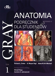 Gray Anatomia Podręcznik dla studentów Tom 1