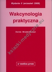 Wakcynologia praktyczna (wyd. II)