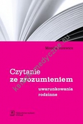 Czytanie ze zrozumieniem Uwarunkowania rodzinne