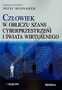 Człowiek w obliczu szans cyberprzestrzeni i świata wirtualnego