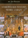 Staropolskie postawy wobec zarazy