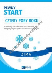 Pewny start Cztery pory roku Zima Materiały ćwiczeniowe dla uczniów ze specjalnymi potrzebami edukacyjnymi