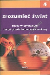 Zrozumieć świat 4 Fizyka Zeszyt przedmiotowo-ćwiczeniowy