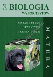 Biologia – wybór testów dla maturzystów, kandydatów na studia