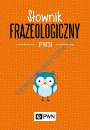 Słownik frazeologiczny PWN