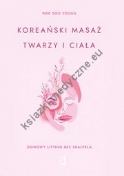 Koreański masaż twarzy i ciała